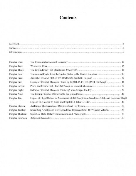 Table of contents lists chapter titles, page numbers, and topics on The Famous B-24 Witchcraft’s WWII history, 8th Army Air Force crews, missions, photography, and reunions. Product by Schiffer Publishing, Ltd.