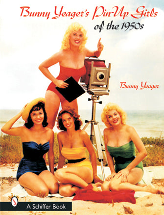 Bunny Yeager's Pin-Up Girls of the 1950s