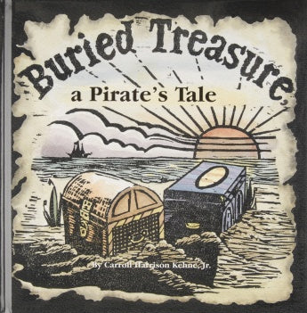 Buried Treasure, a Pirate’s Tale