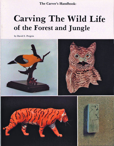 The Carver's Handbook, II by Schiffer Publishing features wood carving creations—a bird, owl, tiger, and block—on its cover, making it ideal for wildlife carving enthusiasts with step-by-step instructions.