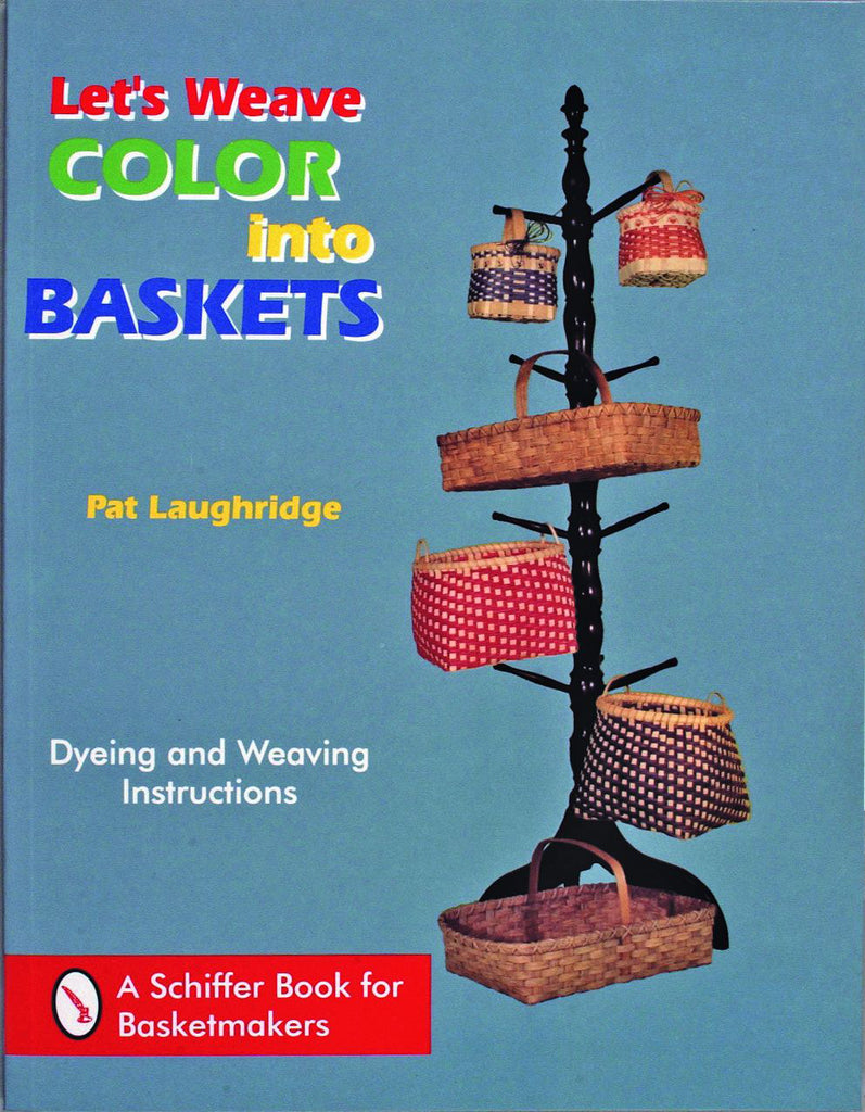 Let's Weave Color into Baskets