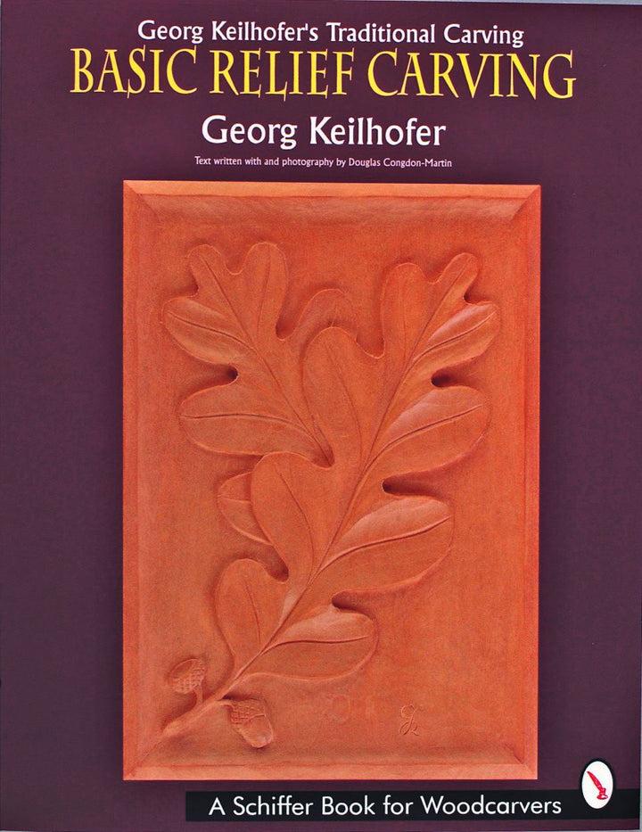 Book cover for Georg Keilhofer's Traditional Carving by Schiffer Publishing features a carved wooden panel with oak leaves and acorns against a dark background, highlighting German woodcarving techniques.