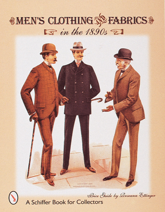 Men's Clothing & Fabrics in the 1890s – Schifferbooks