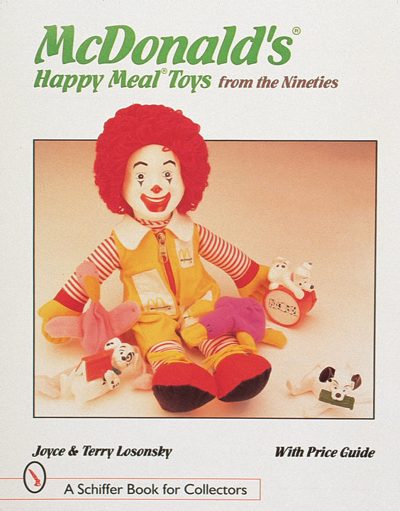 洋書 McDonald's Happy Meal Toys McDonald's® Happy Meal® Toys from the Nineties – Schifferbooks