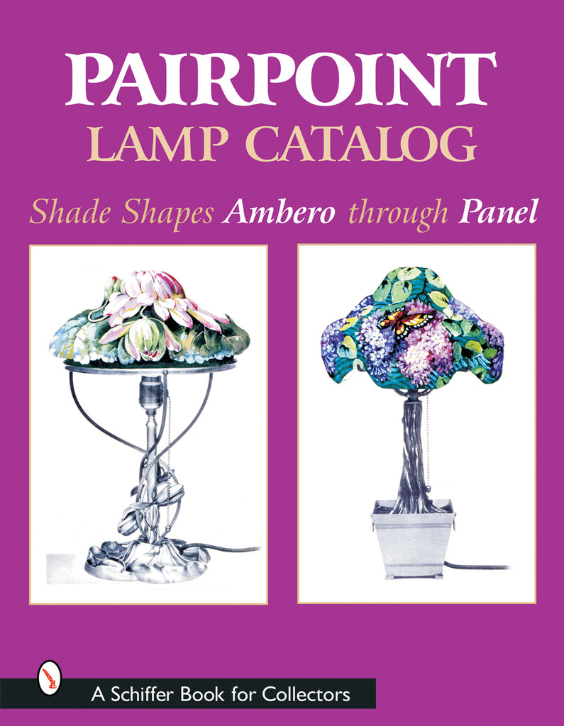 Pairpoint Lamp Catalog Schifferbooks