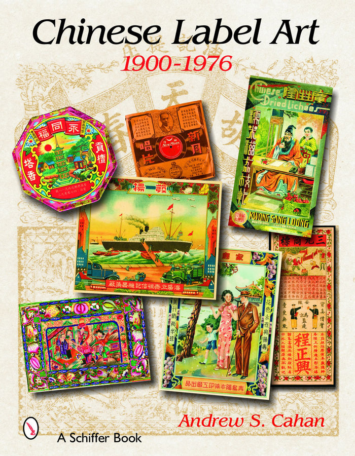 Label Art of the Chinese World, 1890-1976 – Schifferbooks