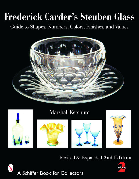 Frederick Carder's Steuben Glass – Schifferbooks