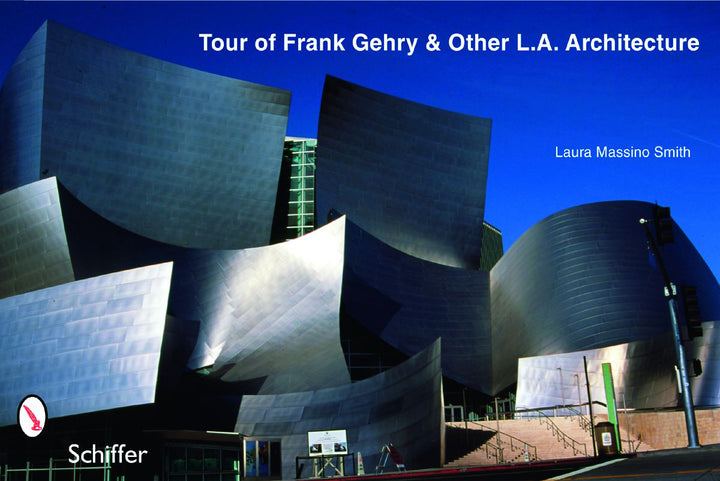 Tour of Frank Gehry & Other L.A. Architecture – Schifferbooks
