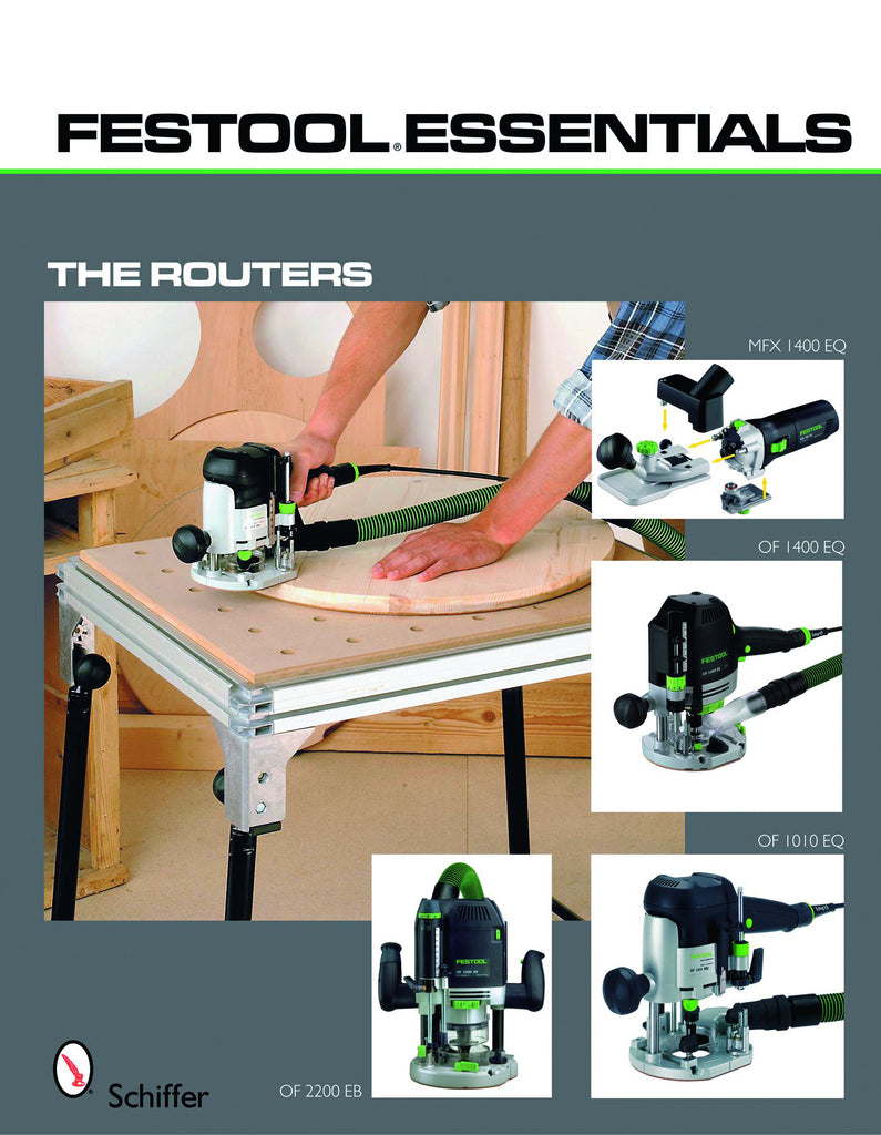Festool*R Essentials: Routers – Schifferbooks