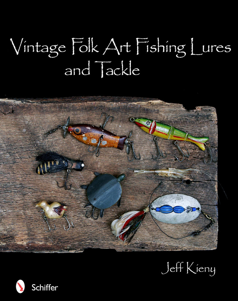 Vintage Folk Art Fishing Lures and Tackle – Schifferbooks