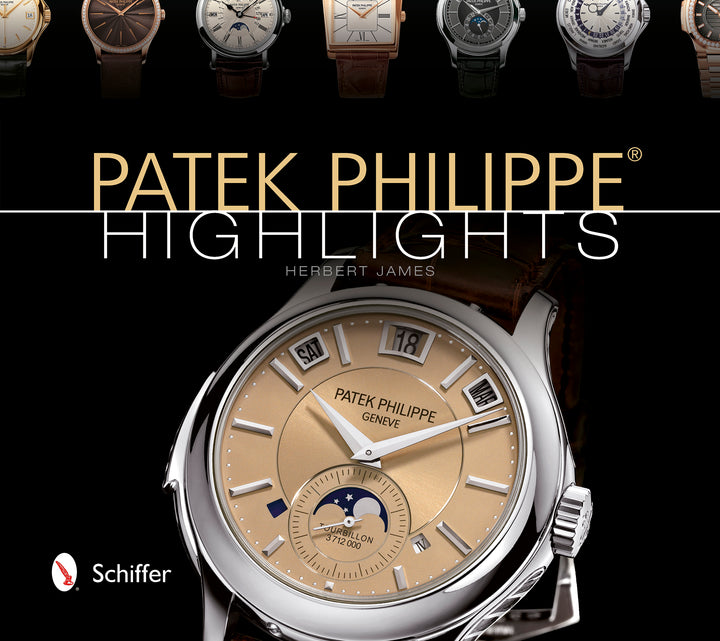Patek Philippe® Highlights – Schifferbooks