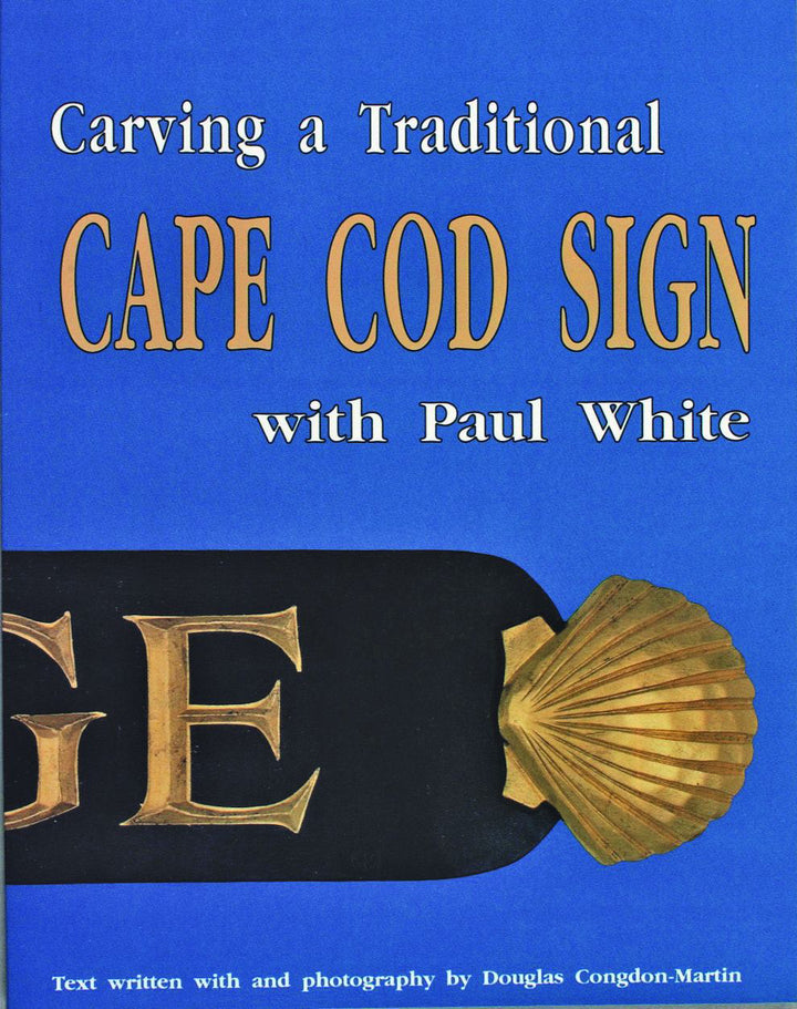 Cape Cod Writing Carving a Traditional Cape Cod Sign – Schifferbooks